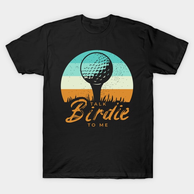 Funny Golf Clothing For A Golf Player T-Shirt by AlleyField